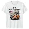 Is It Halloween Yet TShirt Raccoon Halloween Gift For Him And Her