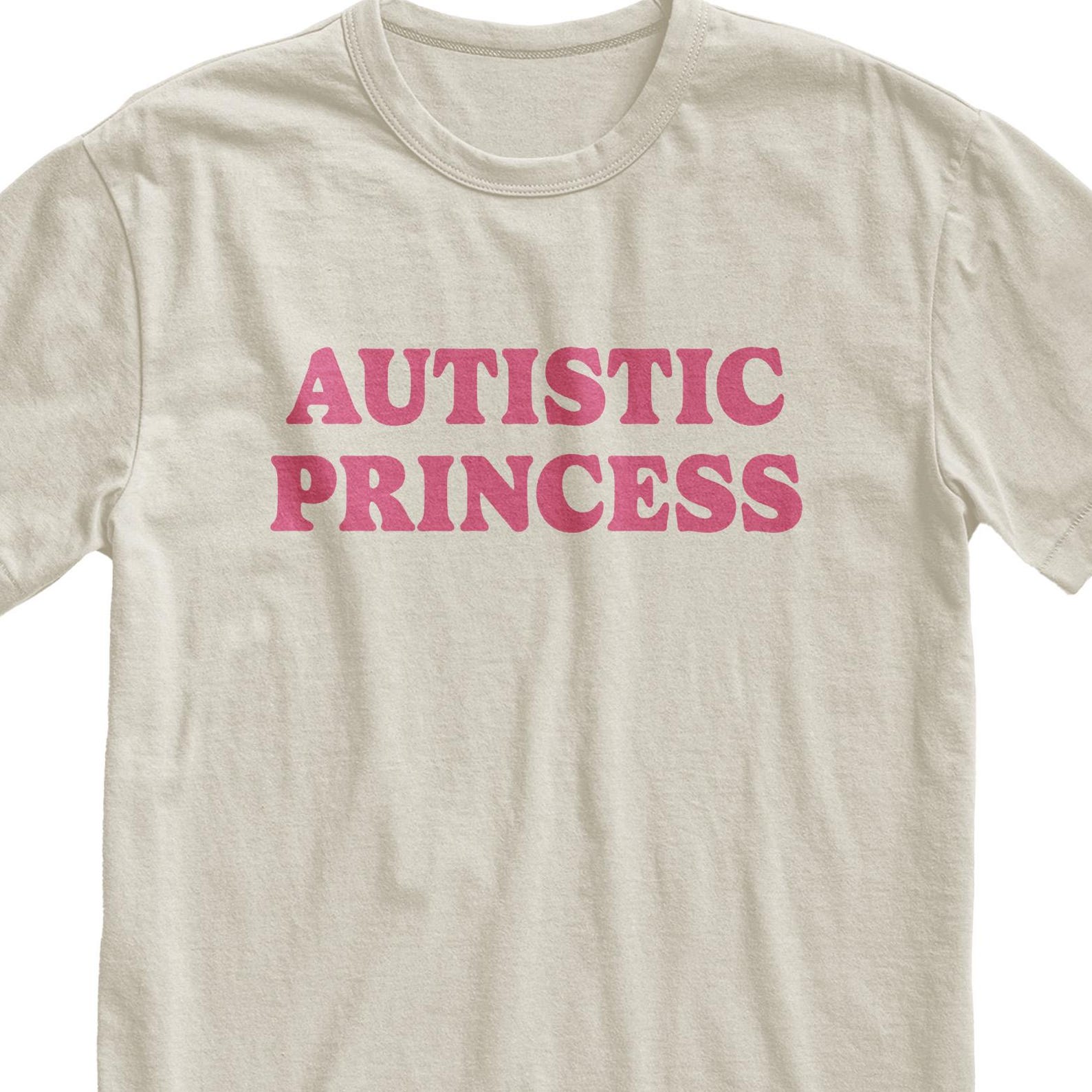 Autistic Princess Y2K Tshirt, Funny Autism Tee S