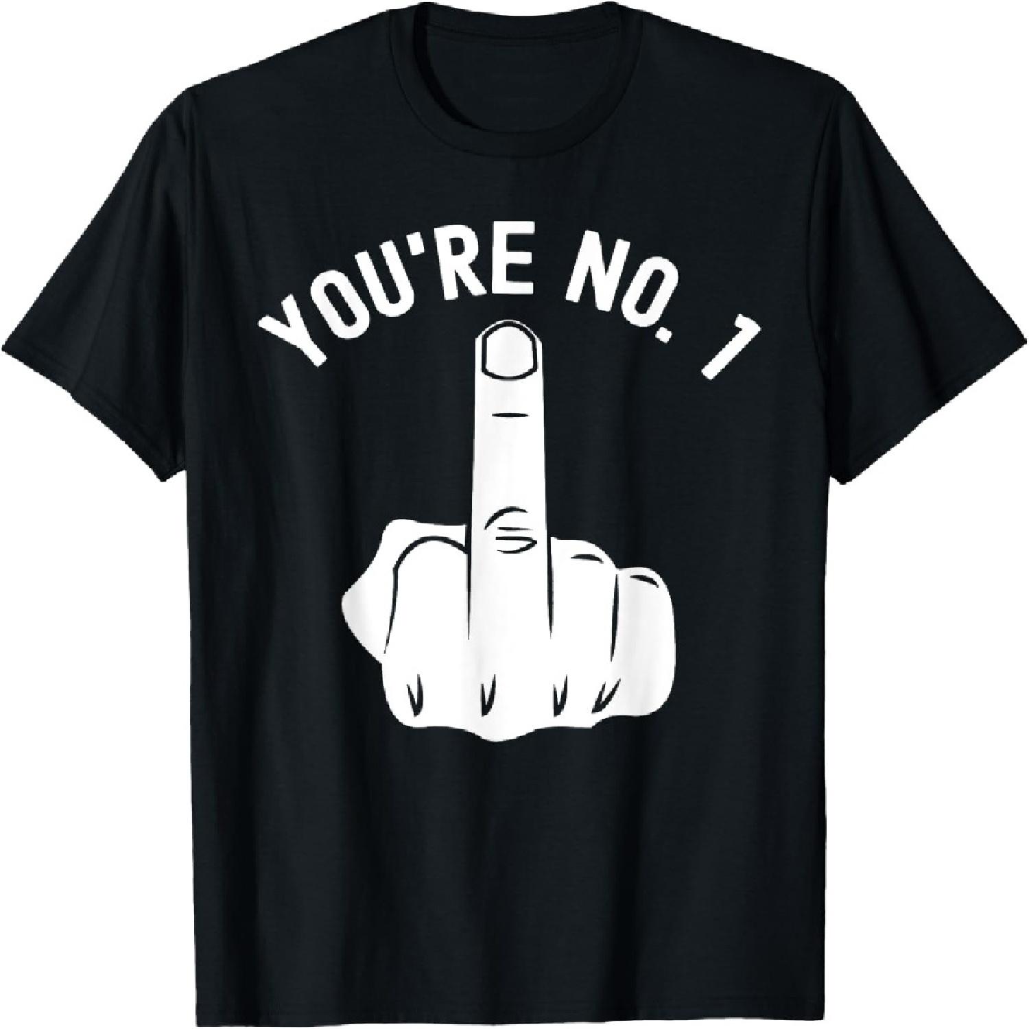 Middle Finger Shirt You re No S