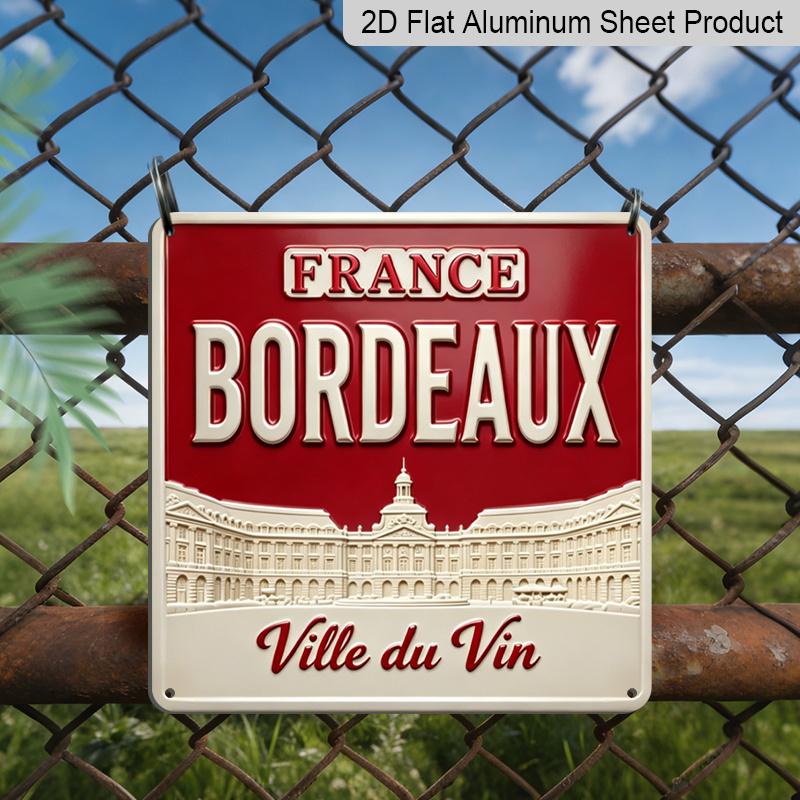 

2D Flat - 1pc, Vintage Metal Aluminum Decorative Sign, Retro Sign of Bordeaux Wine City in France, French Winery Travel Decoration Sign, Suitable for 20*20cm