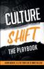 The Culture Shift : The Playbook Book