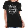 Nothing Worth Doing Ever Easy Inspirational Graphic T Shirts for Women T-Shirts