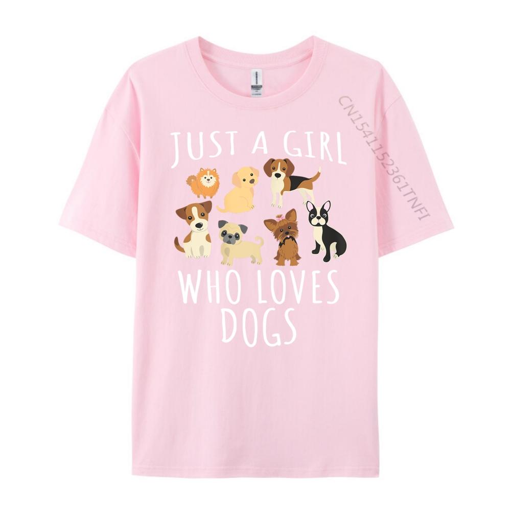 Just a Girl Who Loves Dogs Funny Puppy Brand T Shirt Camisetas De Hombre