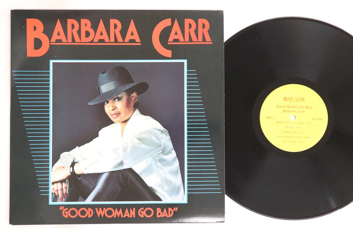 

LP Пластинка BARBARA CARR - Good Woman Go Bad LP1001 BAR-CAR 1989 US Соул/Фанк Б/У