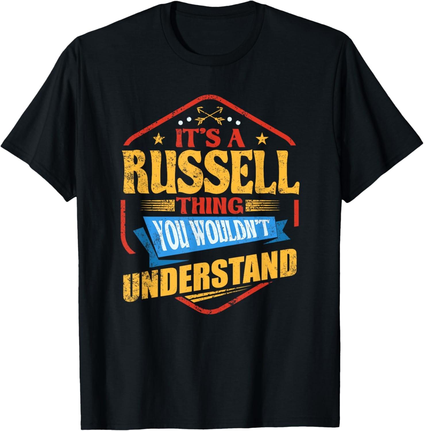 It s a Russell Thing Funny Last Name Humor Family Name T-Shirt S разноцветный