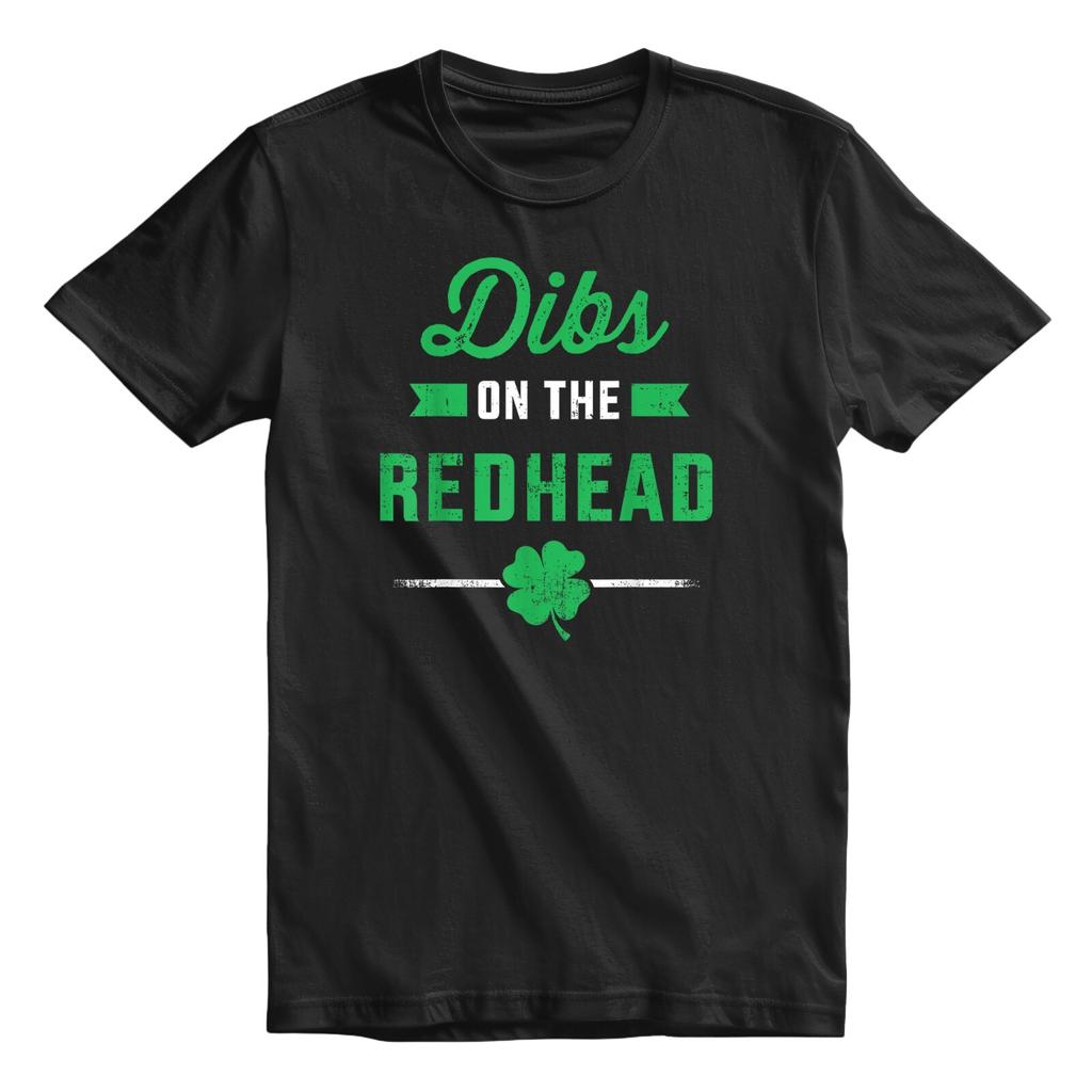 Dibs On The Red Head St Patrick's Day T-Shirt Mens Womens Tees Top For Men and Women Shirt Top