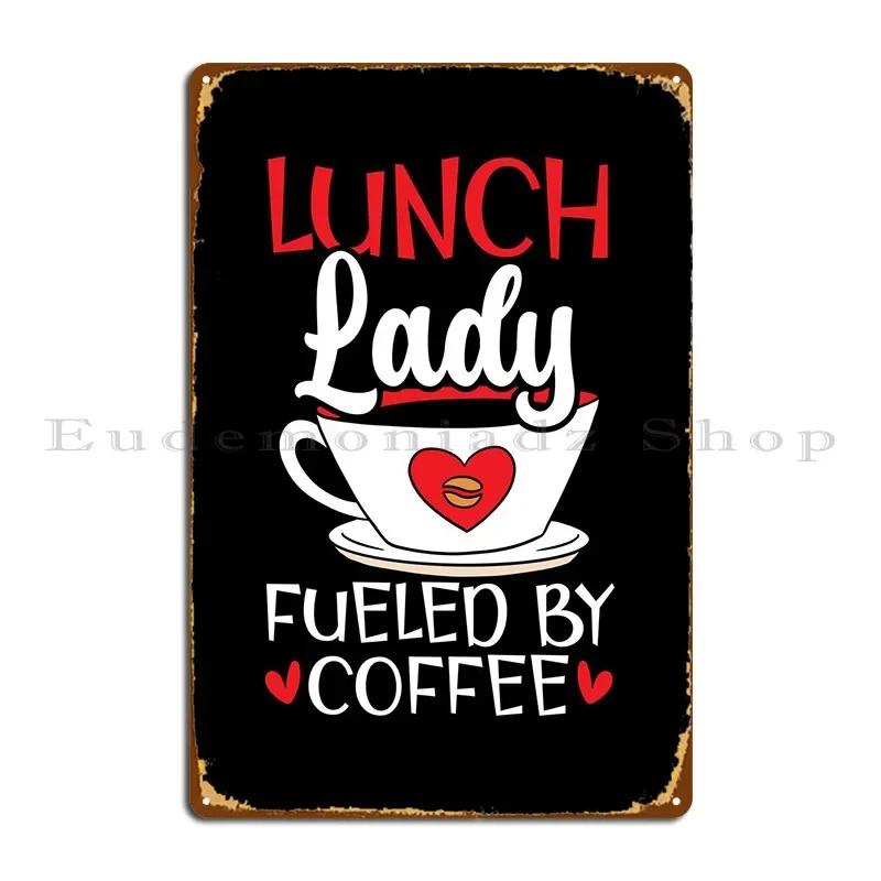 Lunch Lady Coffee Metal Plaque Poster Plates Decoration Plaques Printing Mural Tin Sign Poster 20x30cm(7.8x11.8inch)