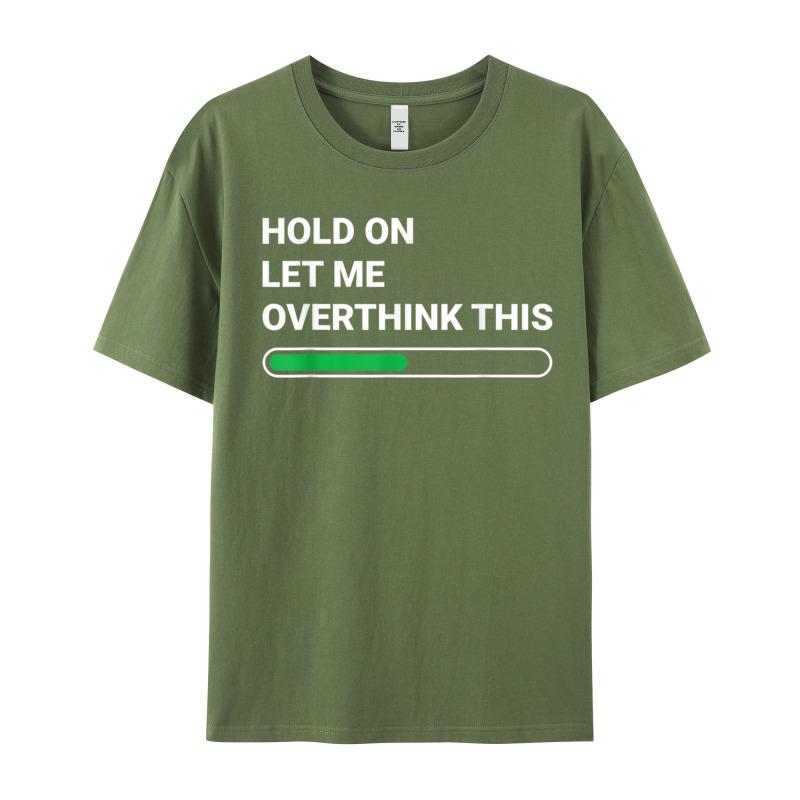 Family Short Sleeve Tops Tees Summer O Neck 100 Cotton Unisexs Tshirts Hold On Let Me Overthink Family Tees Classic