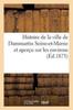 Libro Histoire De La Ville De Dammartin Seine-Et-Marne Et Apercu Sur Les Environs