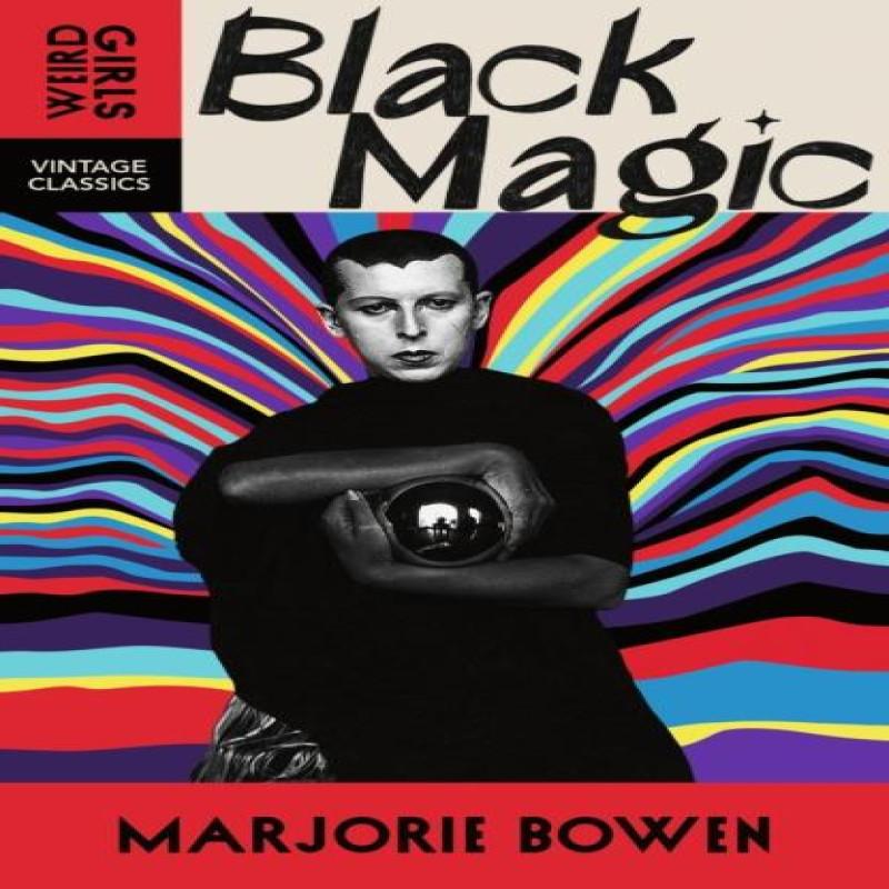 Black Magic by Marjorie Bowen Paperback Book 9781529956351