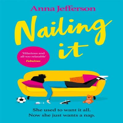 Nailing It by Anna Jefferson Paperback Book 9781409186014