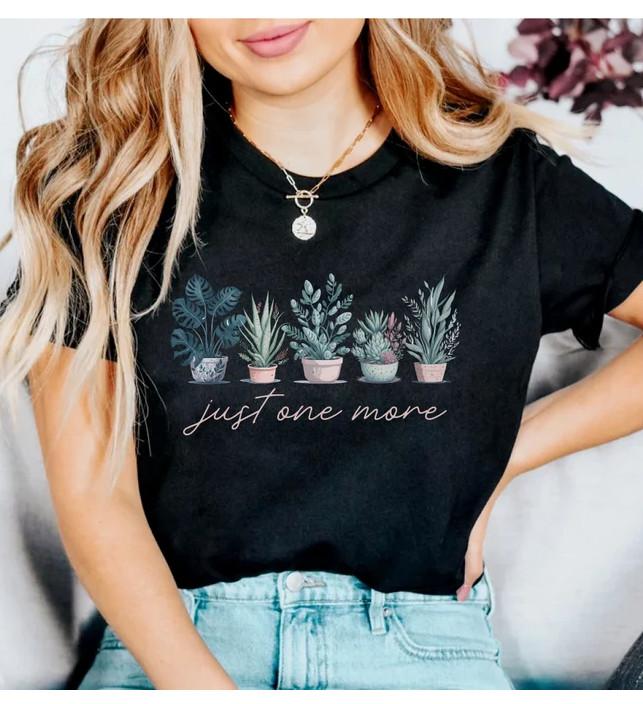 New T-Shirt Just One More Plant Shirt For Plant Lover, Funny Plant Shirt, Cute S M