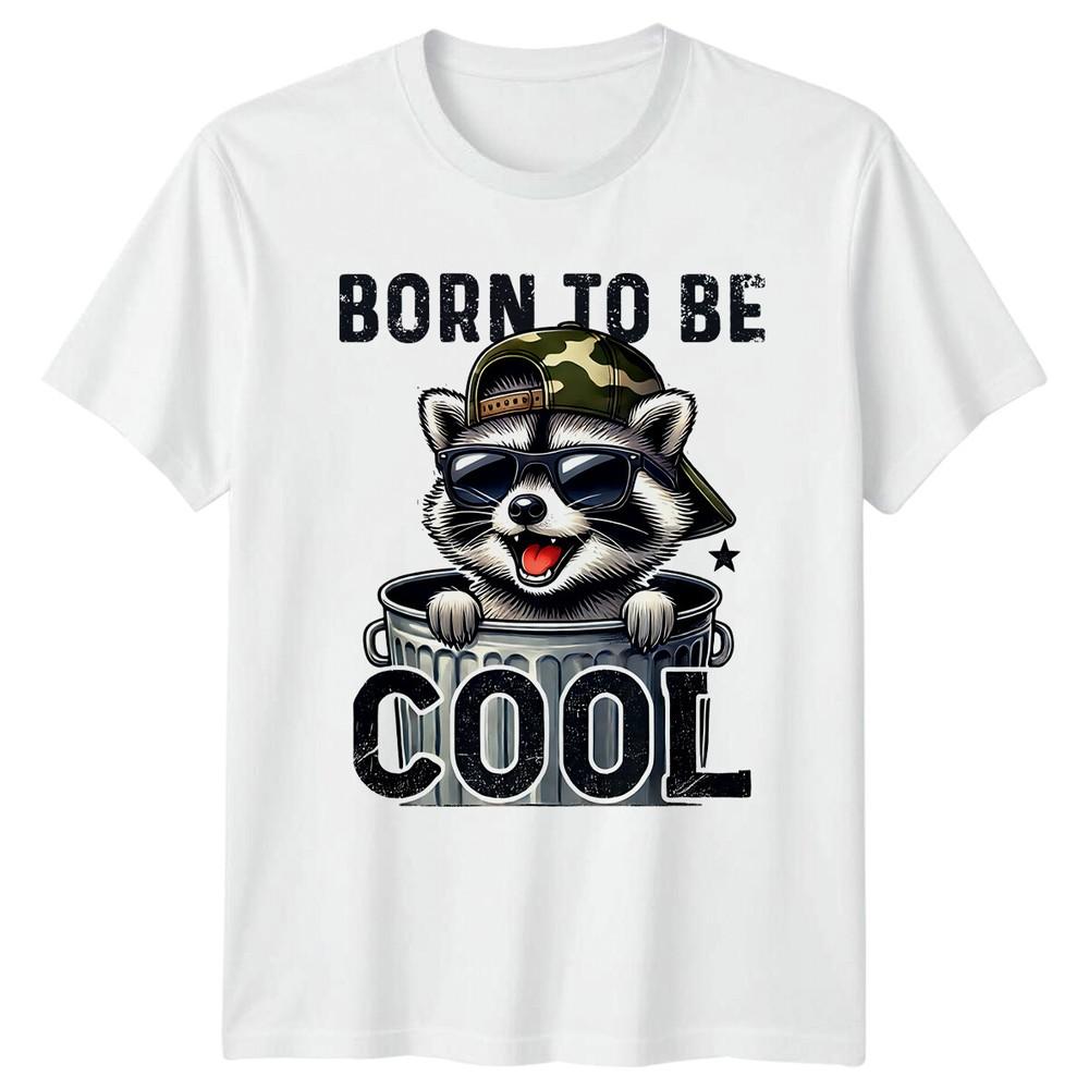 Born To Be Cool Raccoon In Trash Can Animal Pun Graphic TShirt S