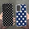 Polka Dots Art Fashion Desgin Soft Phone Case for Samsung A17 A16 A15 A14 A13 A57 A56 A55 A54 A53 A37 A36 A35 A34 A33 A26 A25 A2