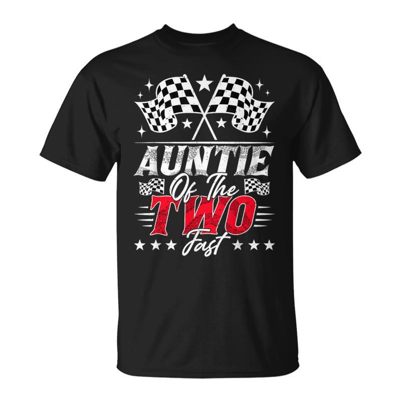 Auntie Of The Two Fast Second Birthday Racing Car Family T-Shirt