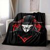 1pc V for Vendetta Flannel Throw Blanket - HD Printed Lightweight Soft Warm All-Season Blanket for Sofa, Bed, Travel, Camping 104