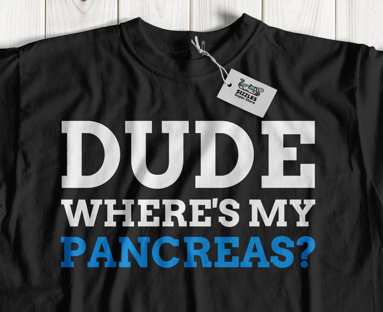 Where s My Pancreas? Unisex Funny Pancreas T-Shirt Pancreatomy Gifts S