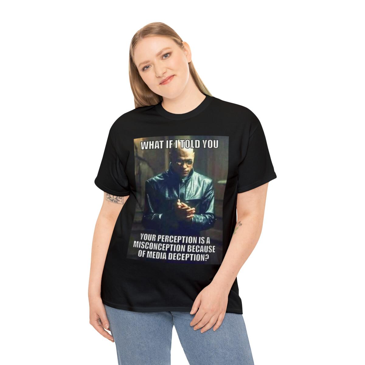 The Matrix your perception is deception Unisex Heavy Cotton Tee XL