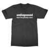 Undiagnosed But I M Pretty Sure T Shirt Funny Nerd Autism Top Tee Present