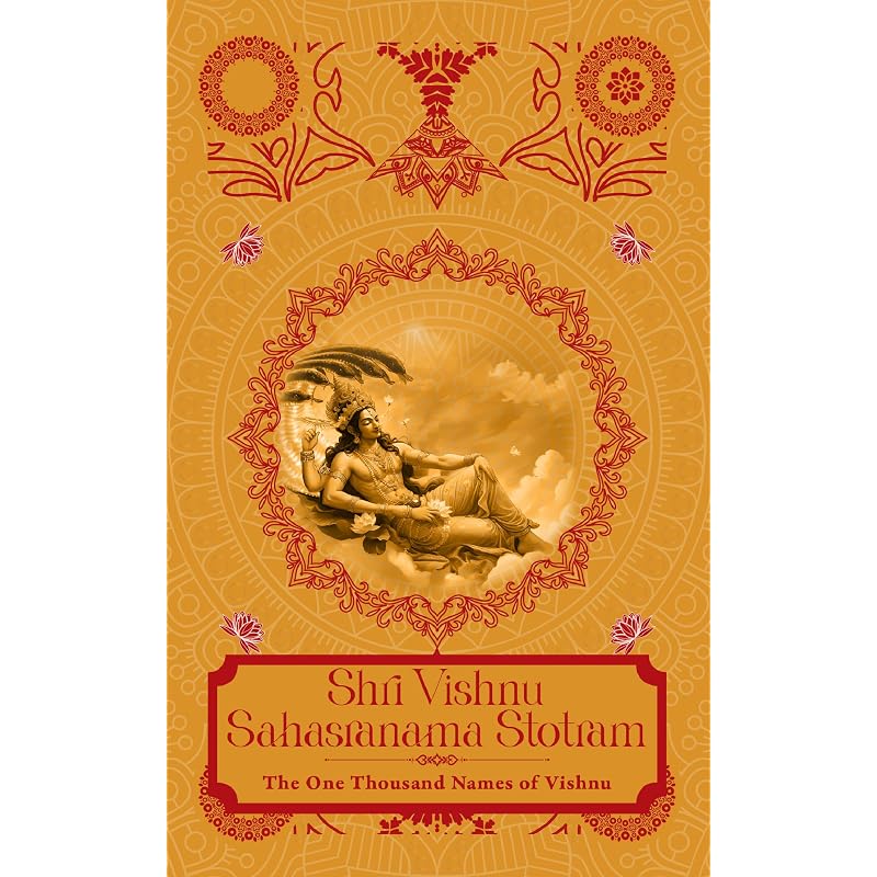 Shri Vishnu Sahasranama Strotam: The One Thousand Names Of Vishnu