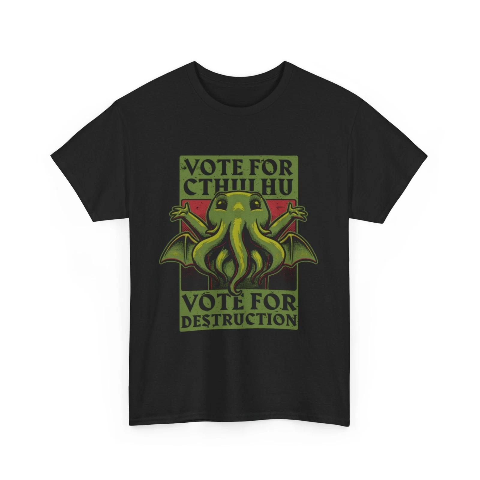Vote For Cthulhu Vote For Destruction T Shirt 4XL