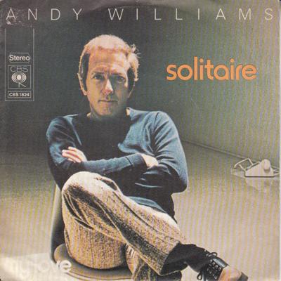 7inch Record ANDY WILLIAMS - Solitaire CBS1824 CBS 1973 UK Pop Used