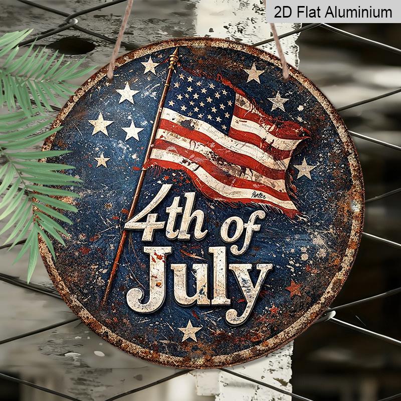 2D Flat, 1pc Round Aluminum Sign, 4th of July Vintage US Flag Design, Patriotic American Independence Day Metal Wall Art, Perfect for Home, Garage