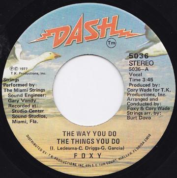 

7inch Record FOXY - The Way You Do The Things You Do 5036 Dash 1976 US Soul/Funk Used