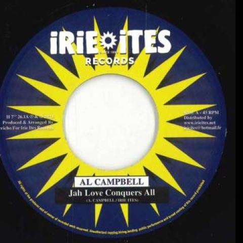 7inch Record AL CAMPBELL / JUNIOR ROY - Jah Love Conquers All / High Grade II7"261 Irie Ites EU 2023 Europe Reggae, Ska & Dub