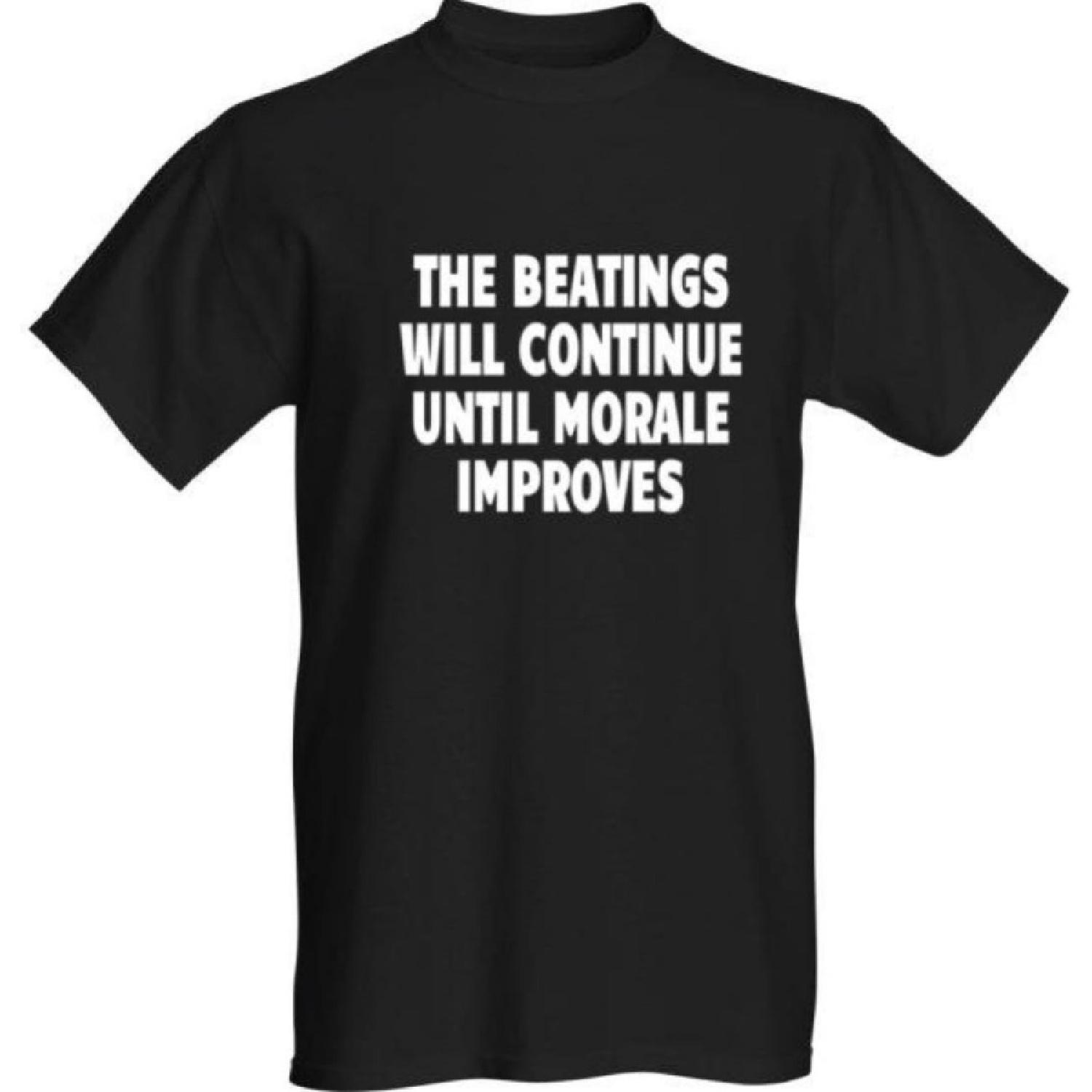 Classy Canuck The Beatings Will Continue Until Morale Improves T-Shirt - White Text S