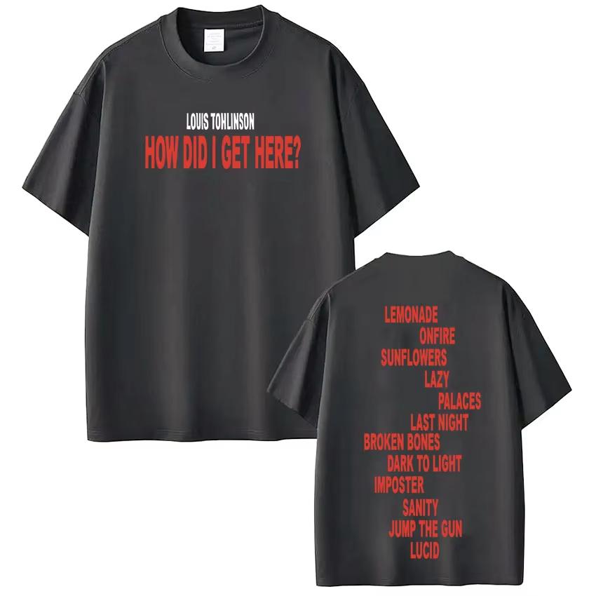 2026 Singer Louis Tomlinson How Did I Get Here Tour Print Tshirt Unisex Women Harajuku ONeck Tshirt Casual pure Cotton Tshirs