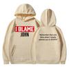 "I Blame John" Funny Meme Print Hoodie, Unisex Fashion Long Sleeve Pullover, Loose Hooded Sweatshirt Streetwear Hoodies