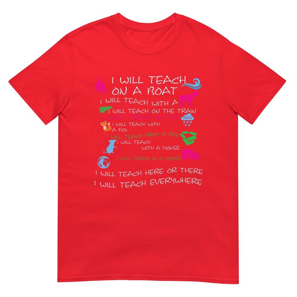 I Will Teach On A Boat A Goat I Will Teach Everywhere TShirt S