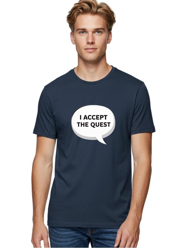 IAcceptTheQuest3 Unisexs Graphic Tee 100 Cotton Casual Summer Wear