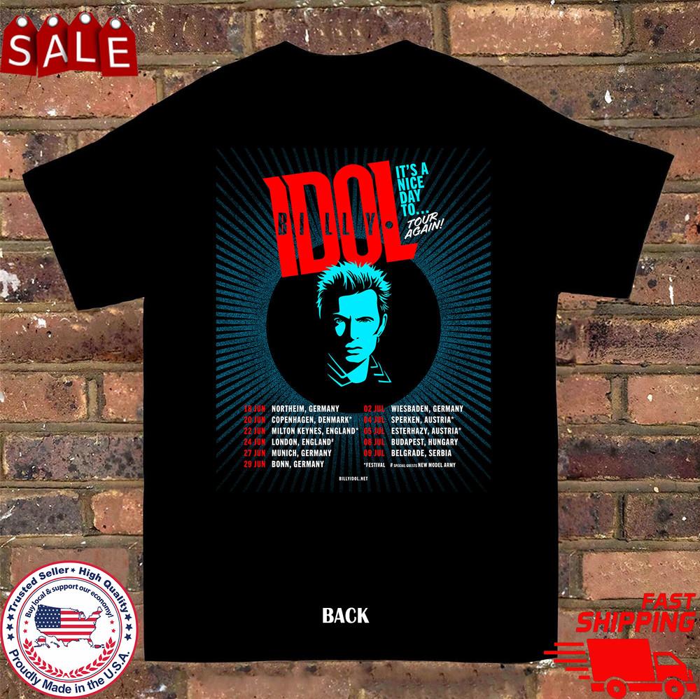 Billy Idol It s A Nice Day To Tour Again  Full Size S-5XL Unisex T-Shirt XXXL