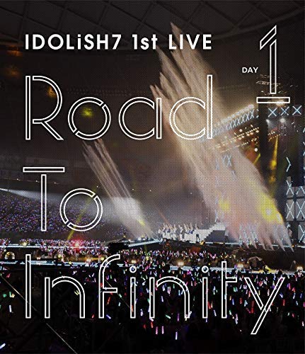 

IDOLiSH7 1st LIVE Road To Infinity Blu-ray Day 1