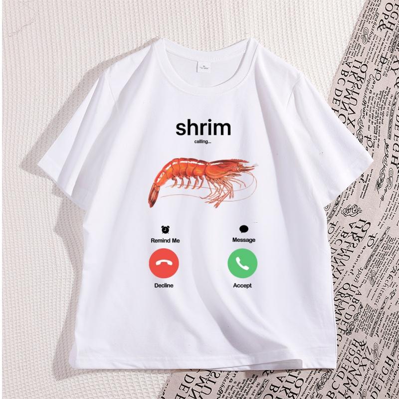 Shrim Is Calling Meme TShirt Funny Misspelled Shrimp Calling Joke T Shirt for Unisex Women Humor Short Sleeve Male Tops Clothes