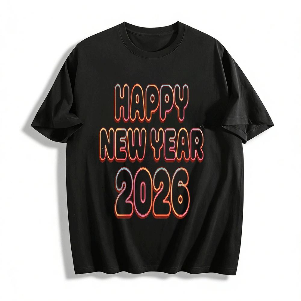 Happy New Year 2026 Printed Shirt Casual Holiday Themed Top Pure cotton T-shirt XXS