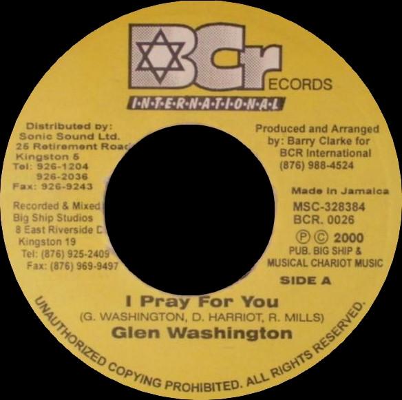 

7inch Record GLEN WASHINGTON / NOEL BROWNE - I Pray For You / Pray For Dub BCR0026 BCR Internation 2000 Jamaica Reggae, Ska & Dub Used