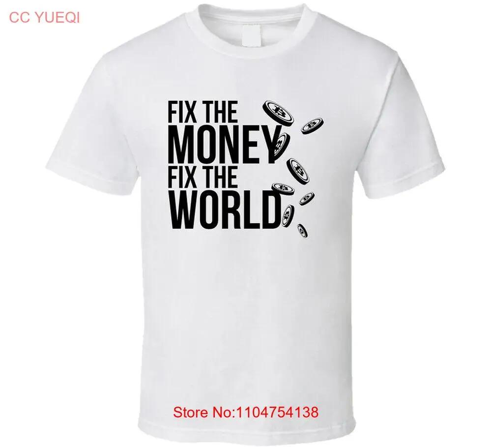 Fix The Money Fix The World Bitcoin Crypto T-shirt XL