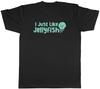 Unisexs T Shirt I Just like Jellyfish Green Unisex Tee Gift