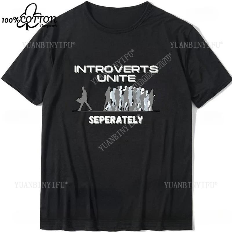 D Introverts Unite Seperately Printed Cotton Tshirt Introvert Fashion Unisex Tops Unisex Shirts Ropa Hombre Funny Tshirt