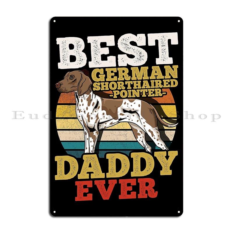 A Versatile Pheasant Woodcock Hunting with German Shorthaired Pointer Metal Garage Home Plaques Printing Tin Sign Poster