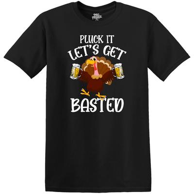 T-shirt Thanksgiving Pluck It Let's Get Basted