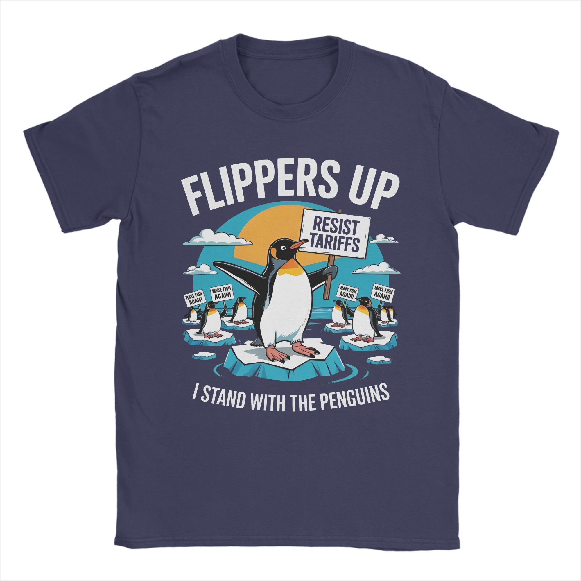 

Забавный протест Resist Penguins против пошлин Мужские футболки Flippers Up Уникальная футболка с круглым вырезом Футболка 100% хлопок 6XL Топ XXXXXL темно-синий