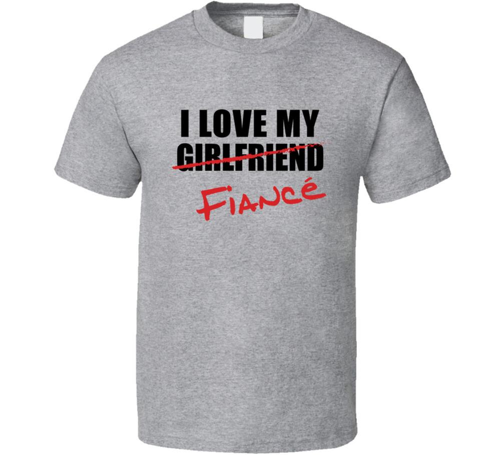 I Love my Fiancé T Shirt Mens Womens Tees Top L
