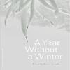A Year Without a Winter by Dehlia Hannah Paperback Book 9781941332382