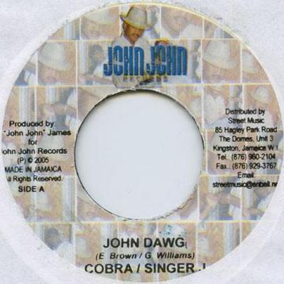 7inch Record MAD COBRA, SINGER J - John Dawg John John 2005 Jamaica Reggae, Ska & Dub