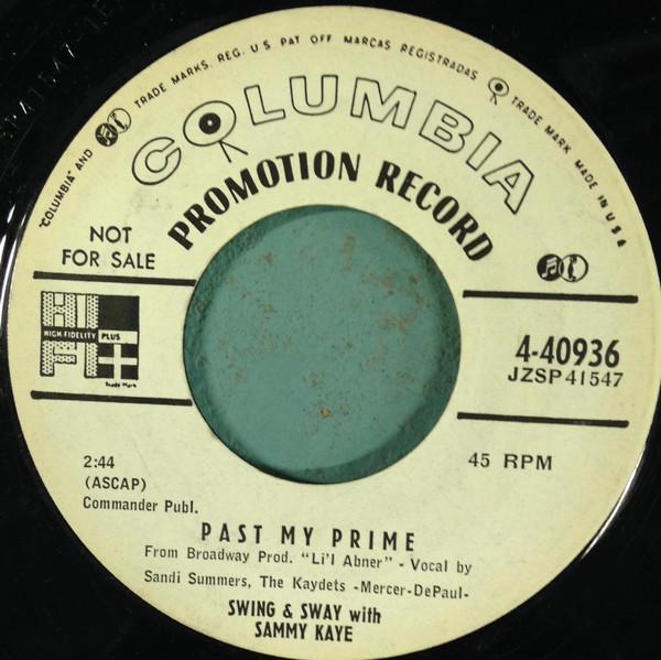 

7inch Record SWING & SWAY, SAMMY KAYE - Past My Prime / Charm Bracelet 440936PROMO COLUMBIA 1957 US Pop Used