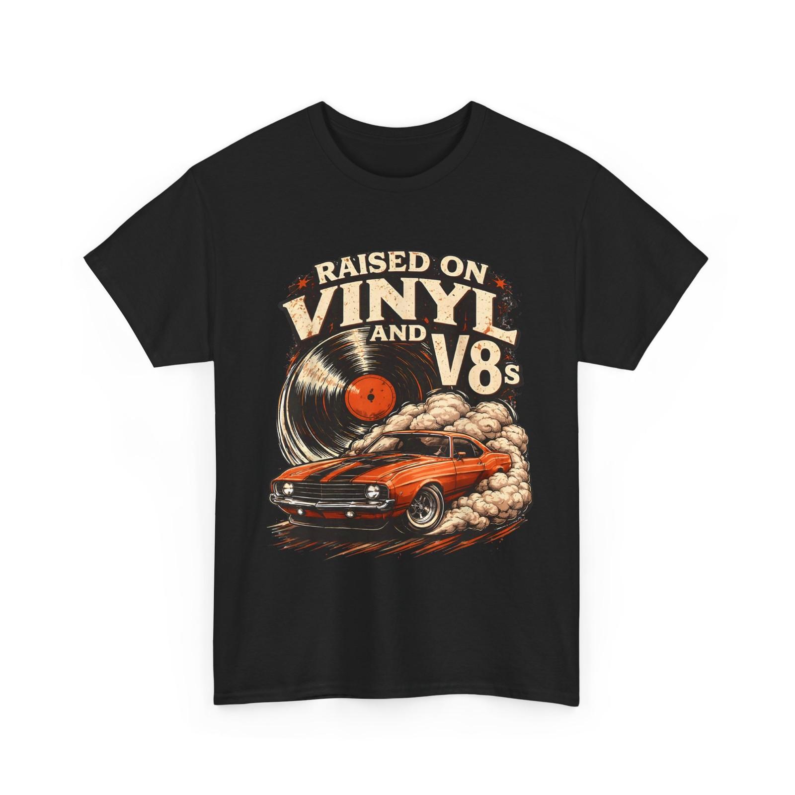 Car Music Shirt, Raised on Vinyl and V8s T-Shirt S